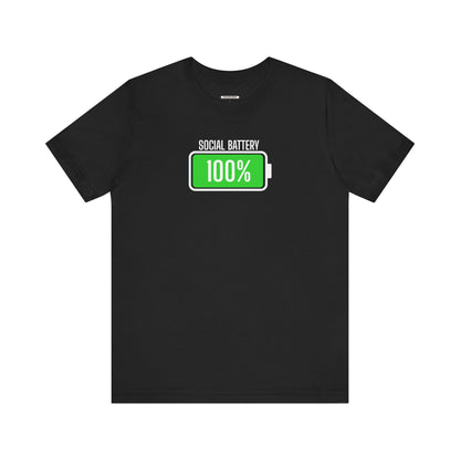 Social Battery 100% Graphic T-Shirt