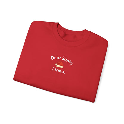 Dear Santa I Tried Minimalist Style Sweatshirt