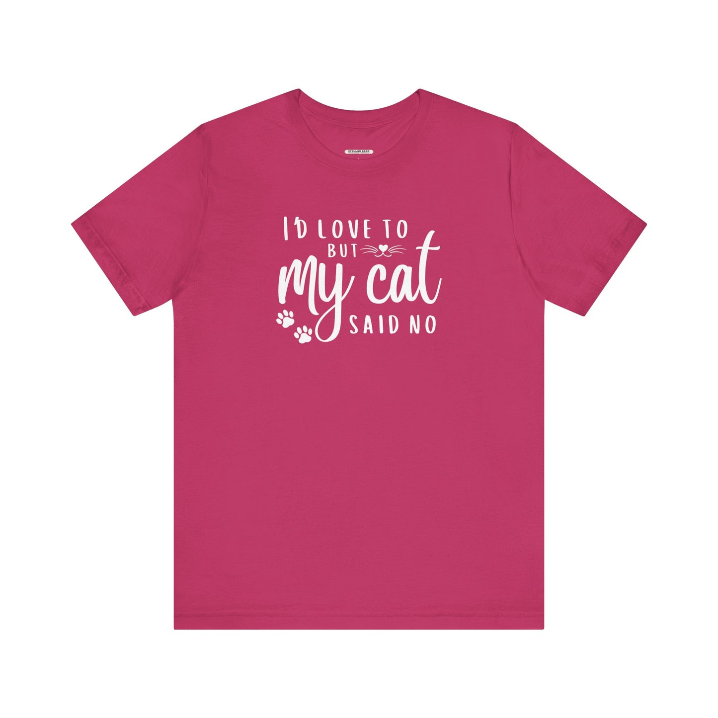 I'd Love To But My Cat Said No Graphic T-Shirt