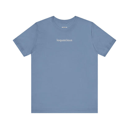 Loquacious T-Shirt