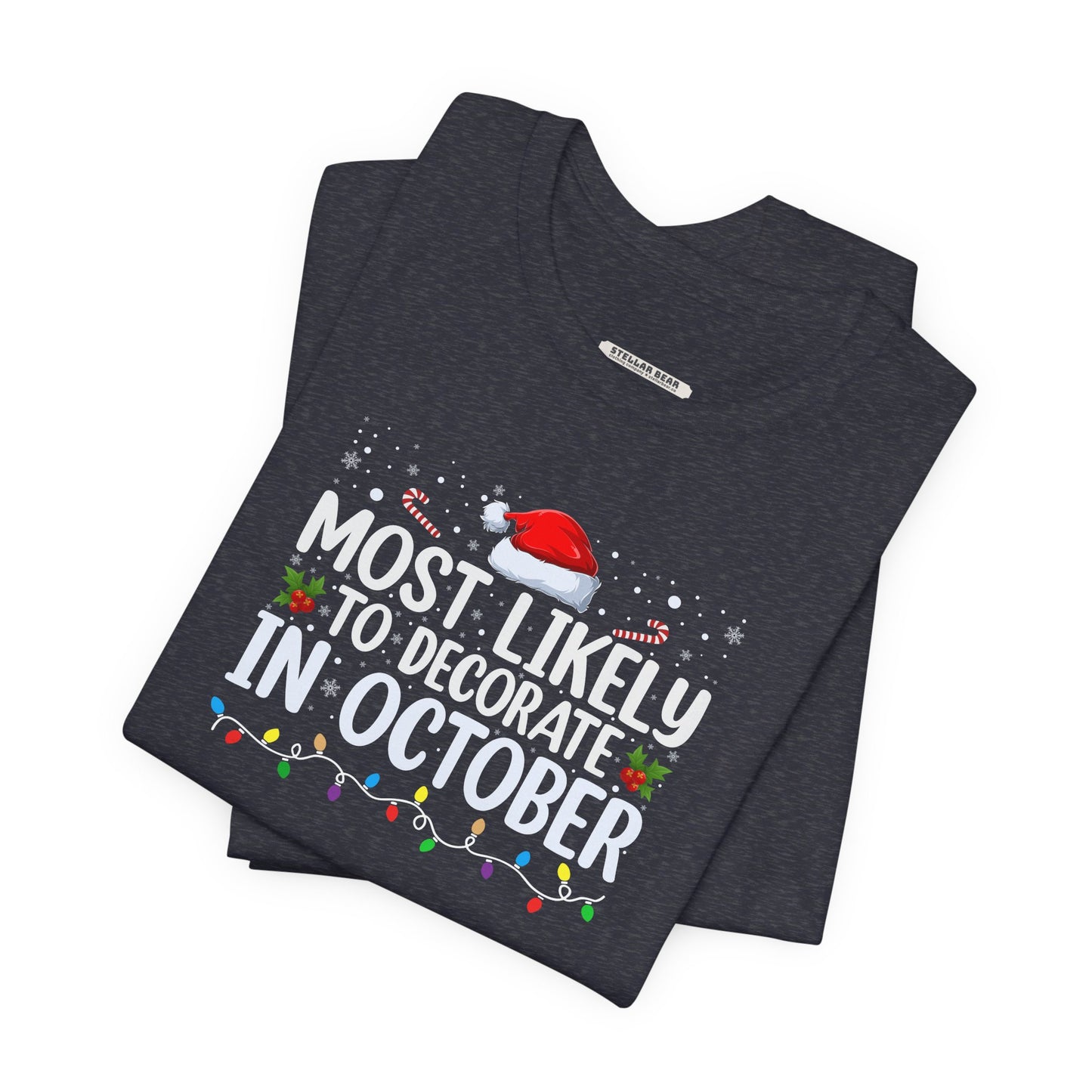 Most Likely to Decorate in October Graphic T-Shirt