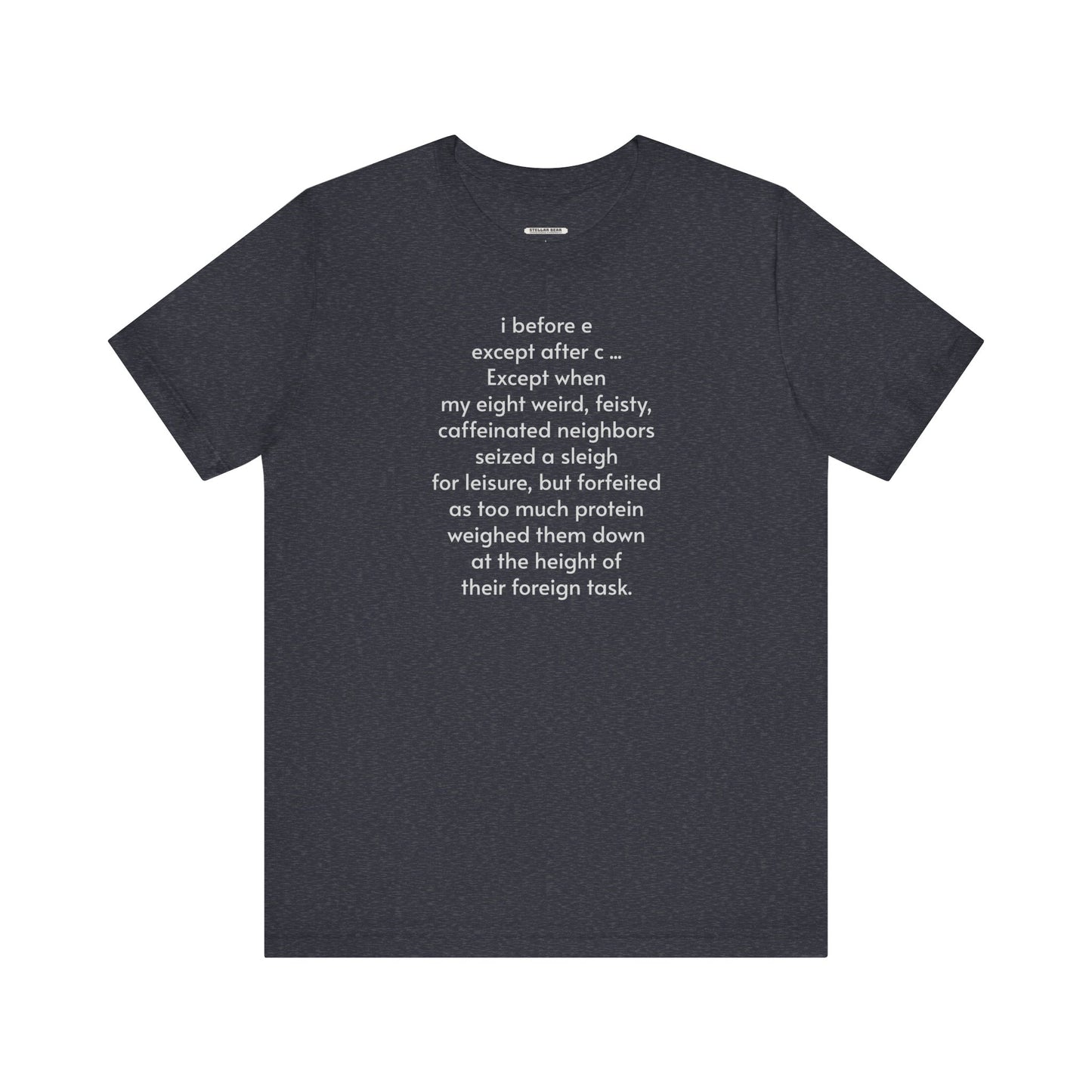 I Before E Minimalist Style T-Shirt