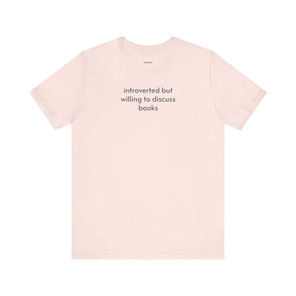 Introverted but Willing to Discuss Books Minimalist Style T-Shirt