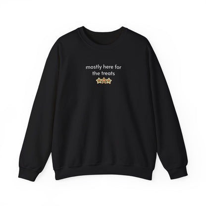 Mostly Here for the Treats Minimalist Style Sweatshirt