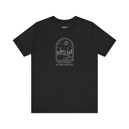 Home is Where the Back Road Ends Graphic T-Shirt