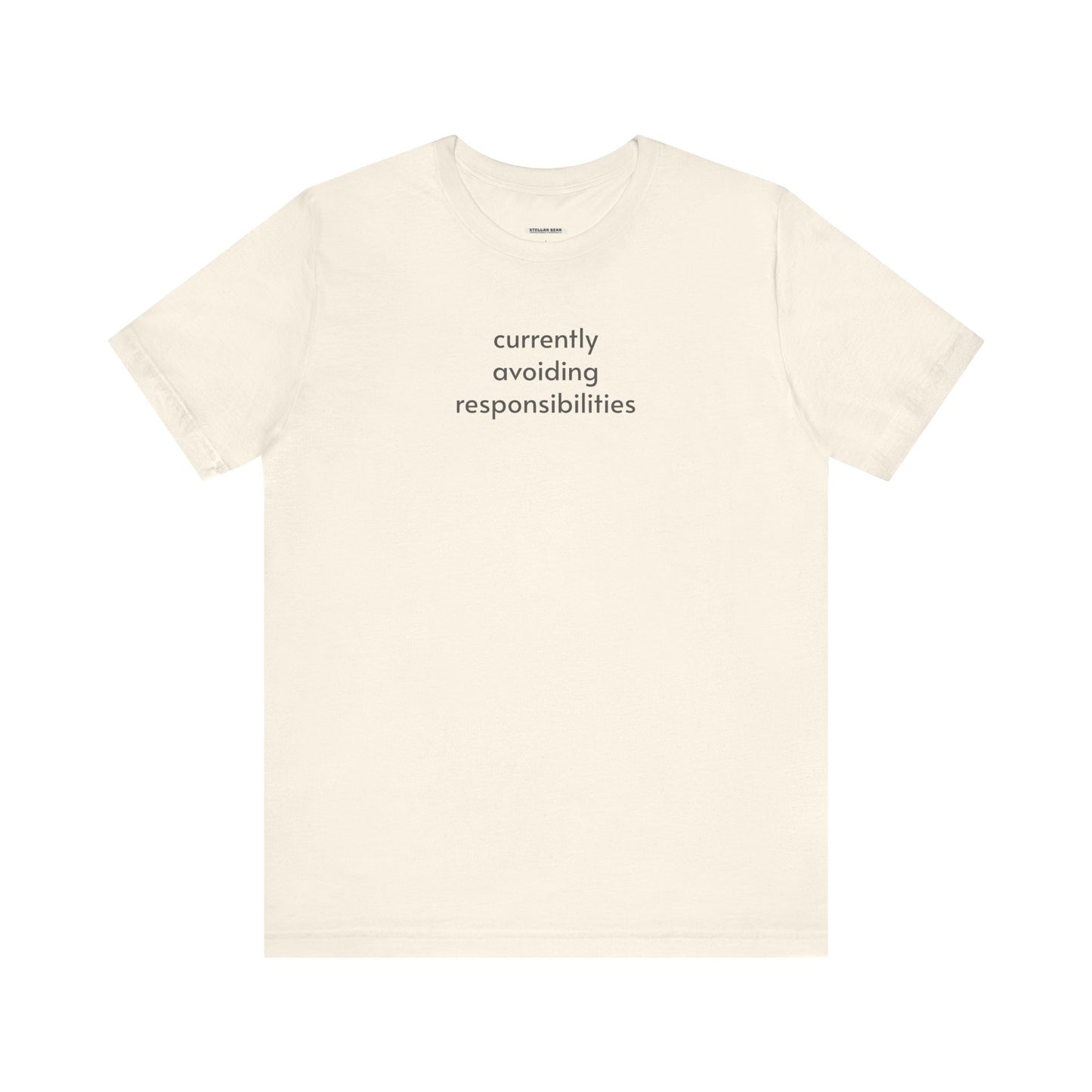 Currently Avoiding Responsibilities T-Shirt