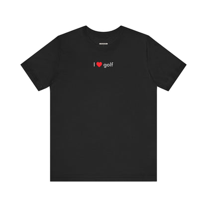 I Love Golf Minimalist Style T-Shirt