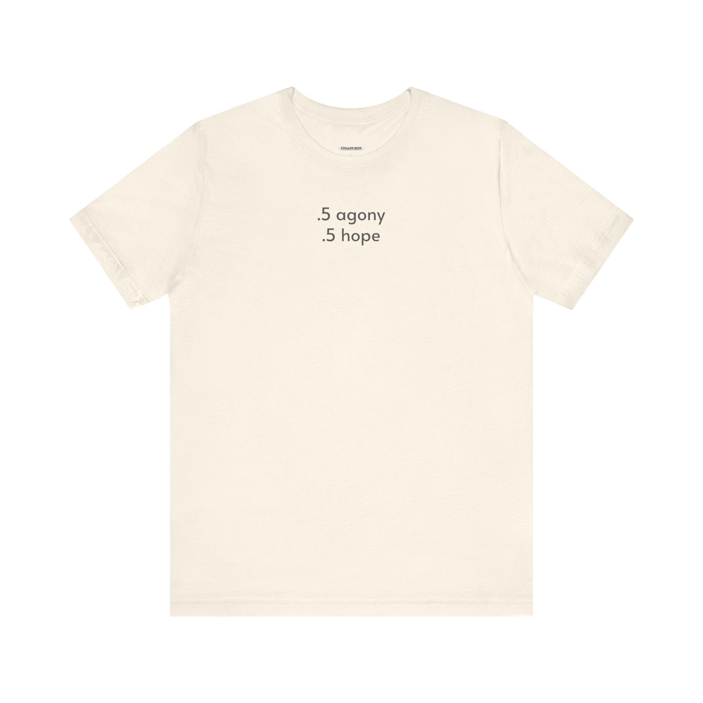 Half Agony, Half Hope T-Shirt (Jane Austen)