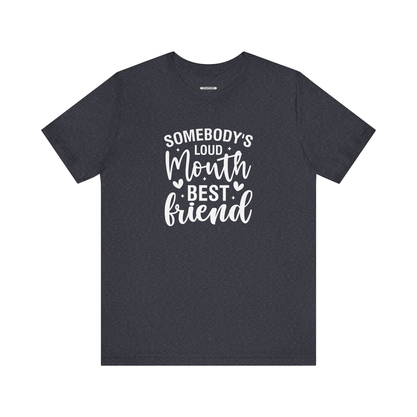 Somebody's Loud Mouth Best Friend Graphic T-Shirt