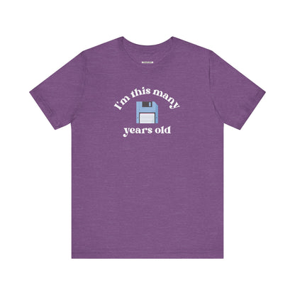 I'm This Many Years Old (Floppy Disk) Graphic T-Shirt