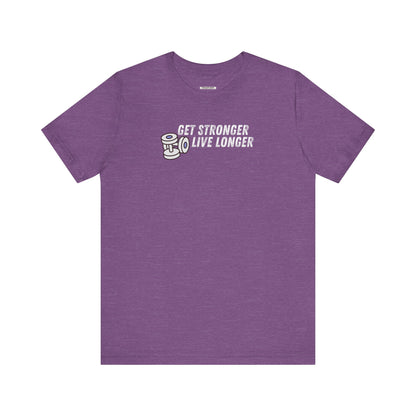 Get Stronger Live Longer Graphic T-Shirt