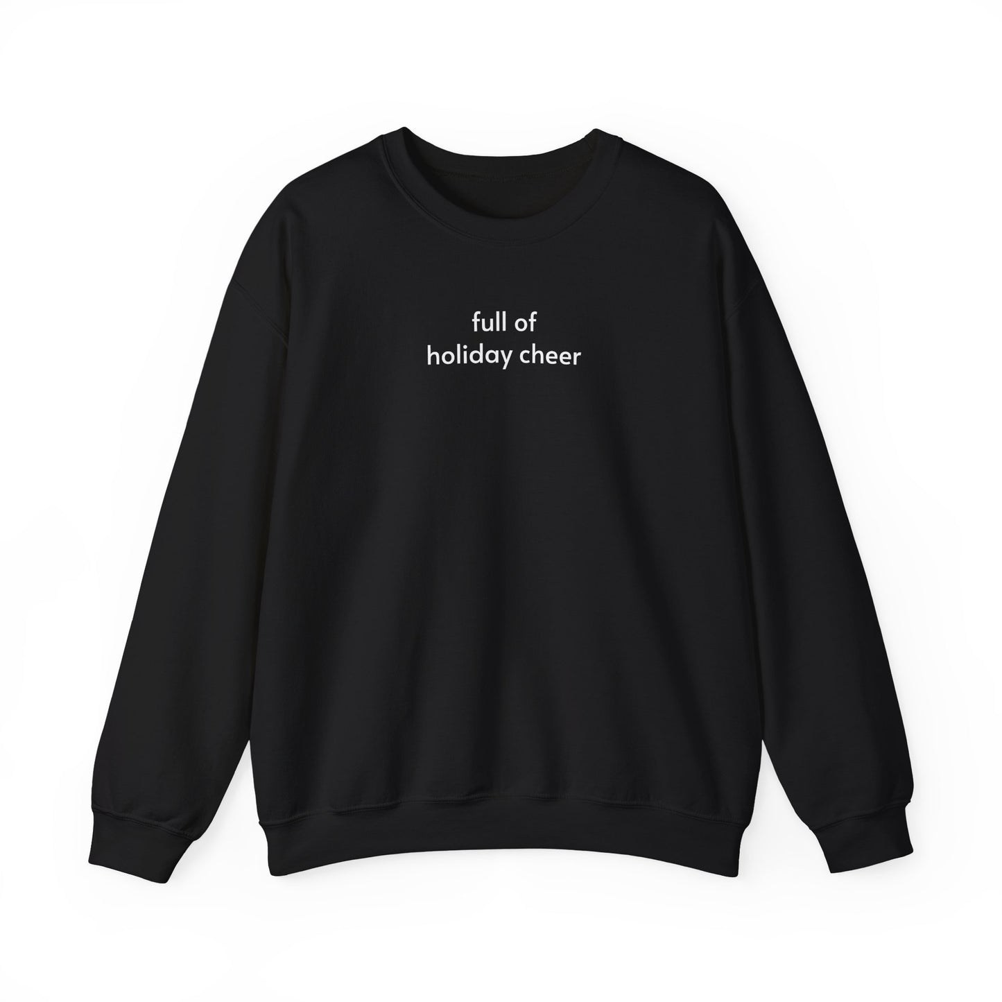 Full of Holiday Cheer Minimalist Style Sweatshirt