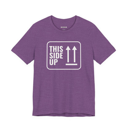This Side Up T-Shirt