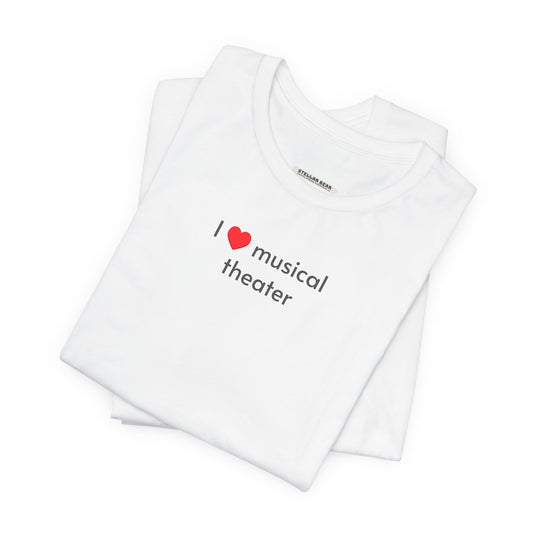 I Love Musical Theater Minimalist Style T-Shirt
