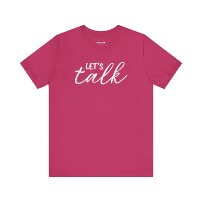 Let's Talk Graphic T-Shirt