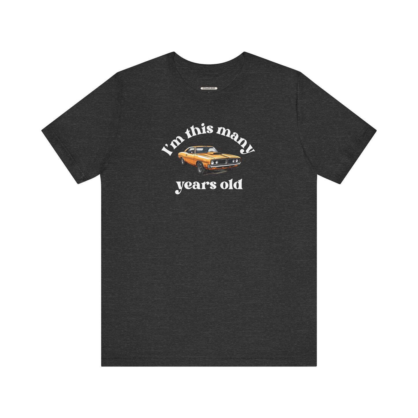 I'm This Many Years Old (Muscle Car) Graphic T-Shirt