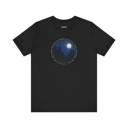 The Clearest Way Into the Universe Is Through a Forest Wilderness Graphic T-Shirt (John Muir)