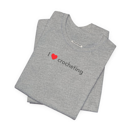 I Love Crocheting Minimalist Style T-Shirt