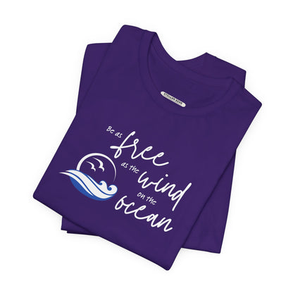 Be as Free as the Wind on the Ocean Graphic T-Shirt