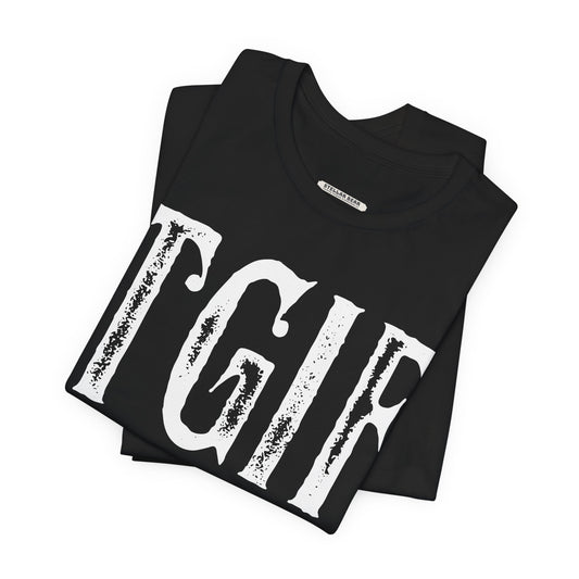 TGIF Graphic T-Shirt