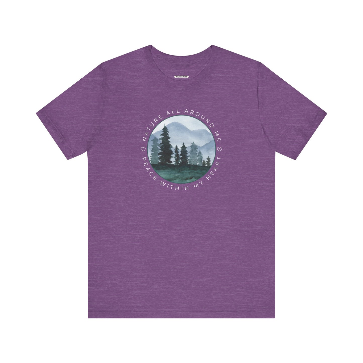Nature All Around Me, Peace Within My Heart Graphic T-Shirt