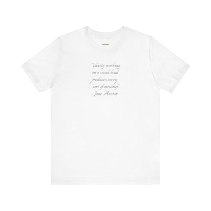 Vanity Quote T-Shirt (Jane Austen)