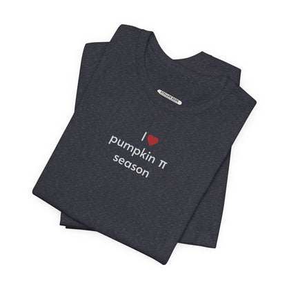 I Love Pumpkin Pi Season T-Shirt