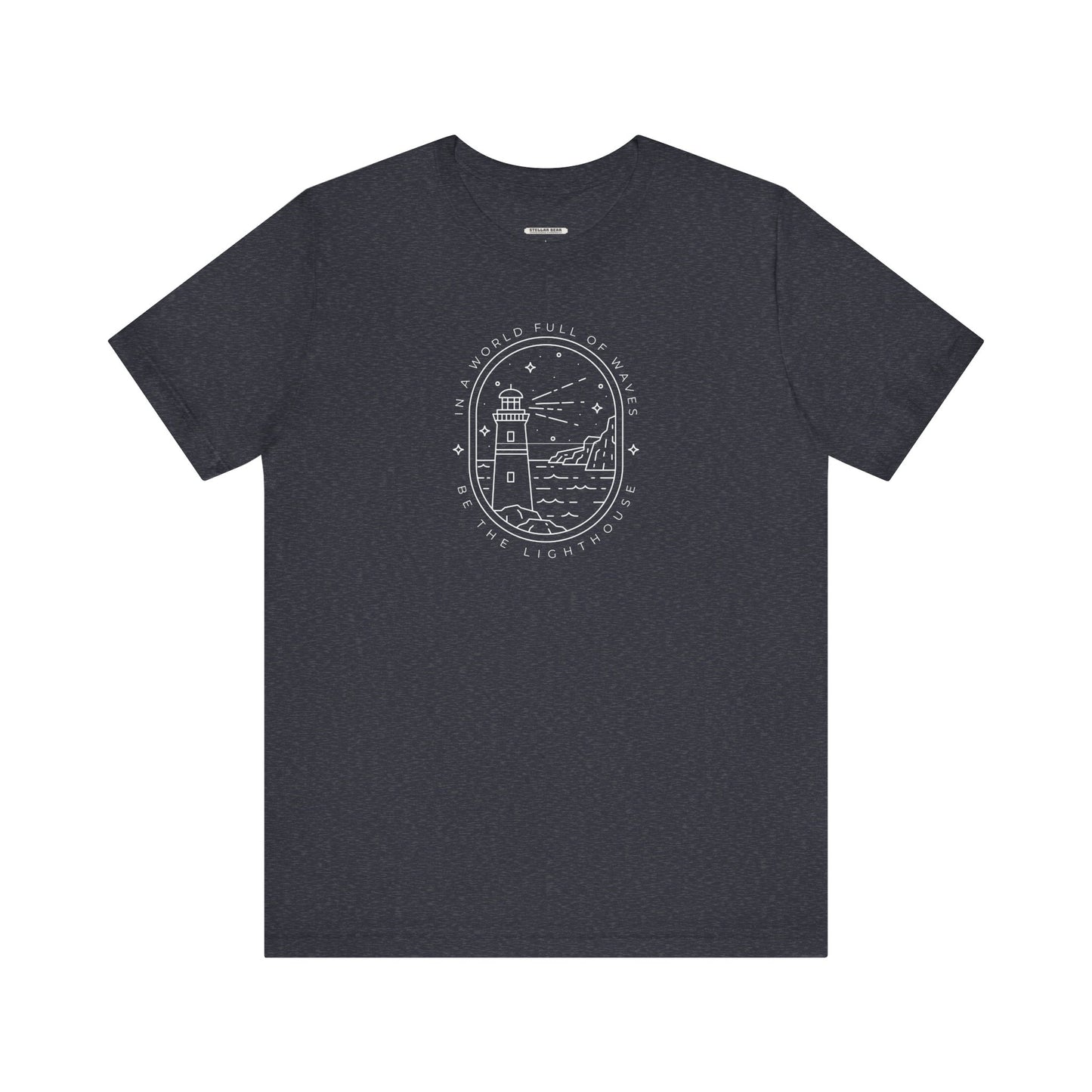 In a World Full of Waves, Be the Lighthouse Graphic T-Shirt