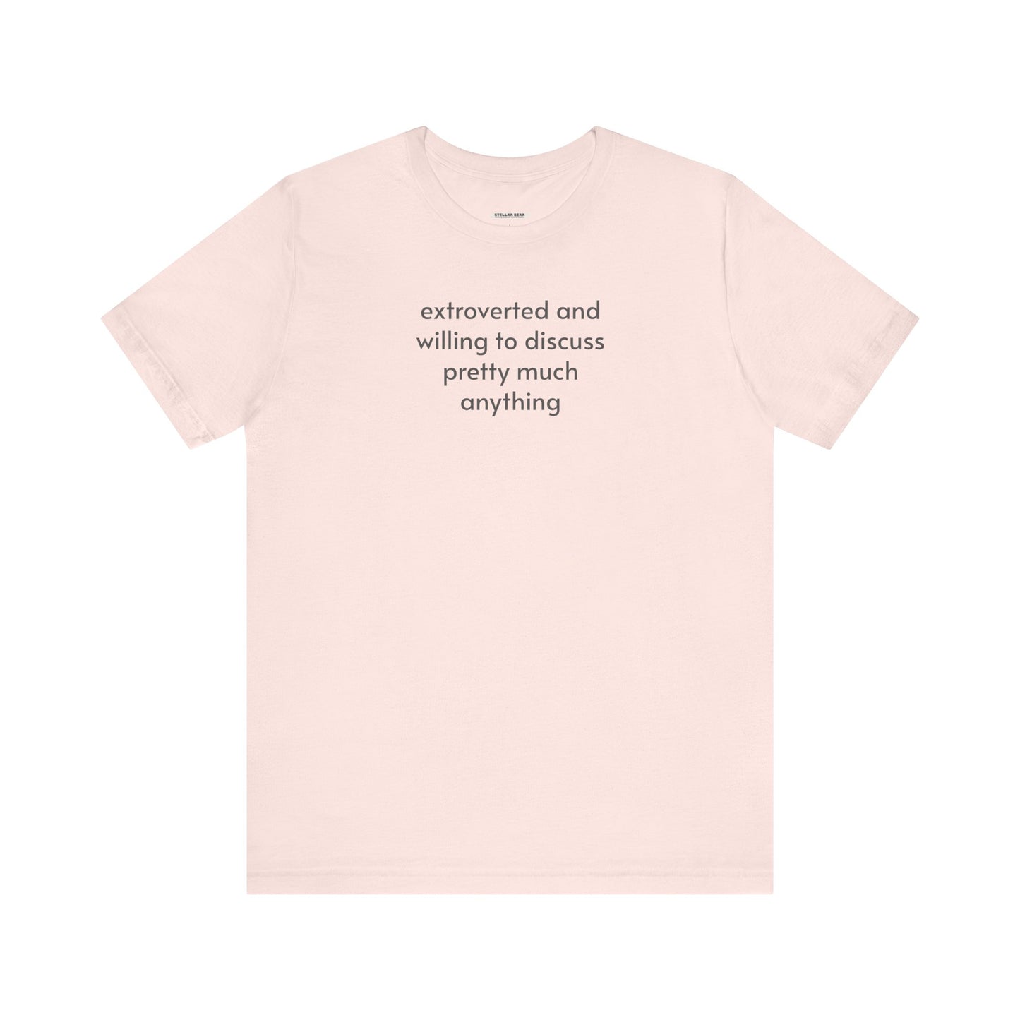 Extroverted and Willing to Discuss Pretty Much Anything Minimalist Style T-Shirt