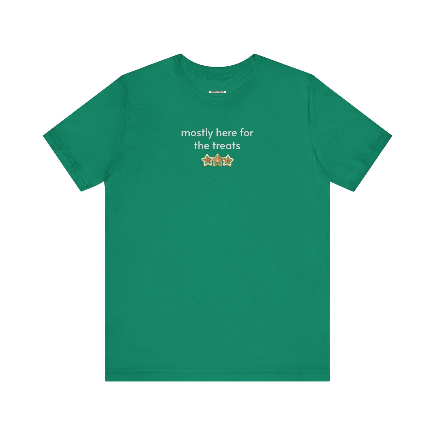 Mostly Here for the Treats Minimalist Style T-Shirt