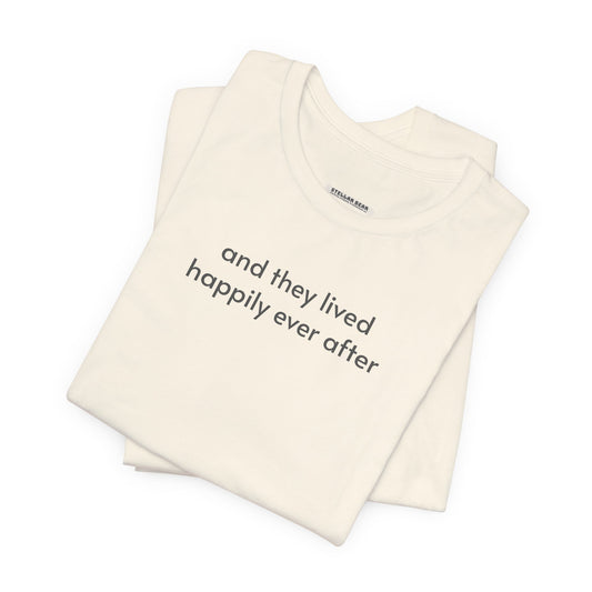And They Lived Happily Ever After Minimalist Style T-Shirt for Wedding, Honeymoon, Anniversary