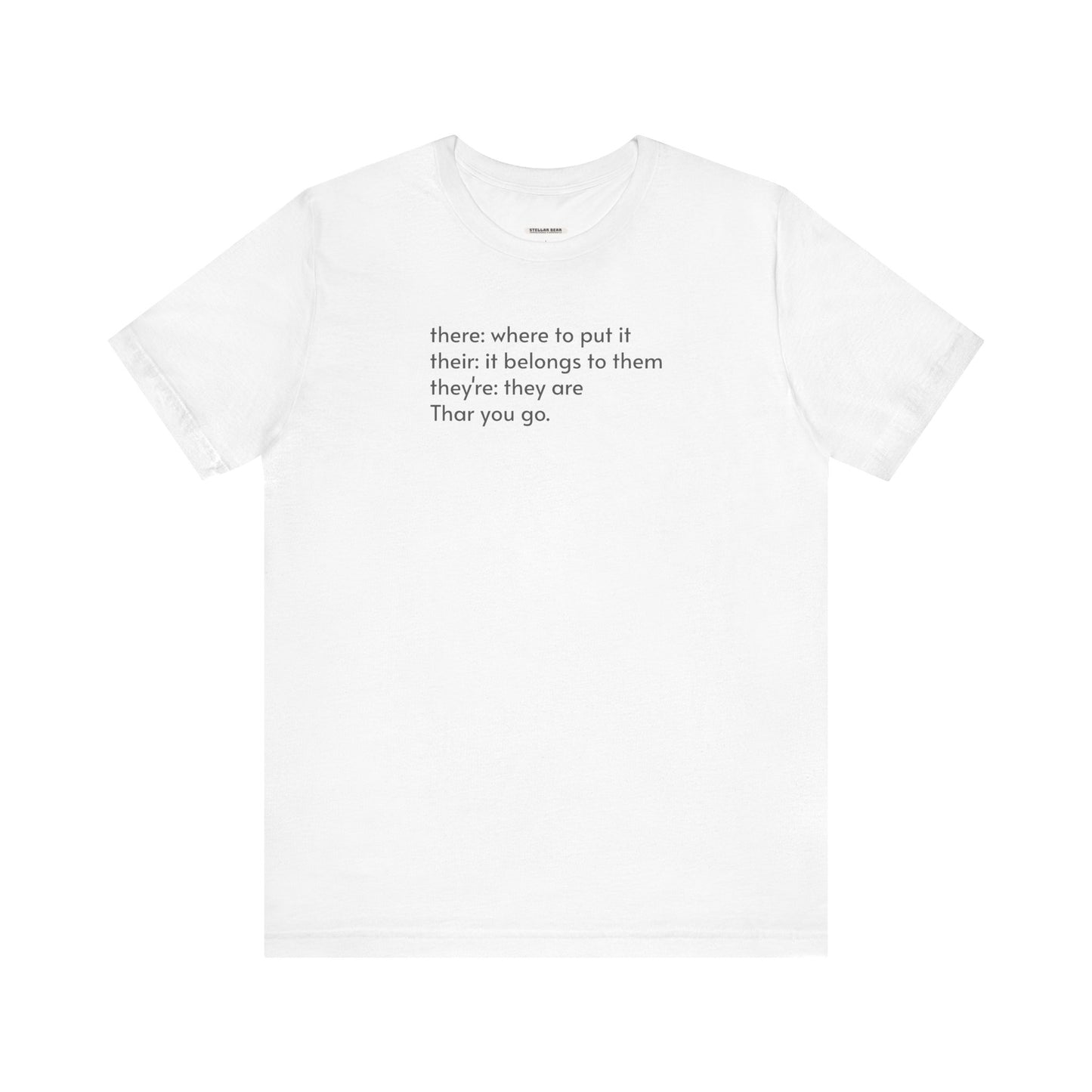 There, Their, They're, and Thar T-Shirt