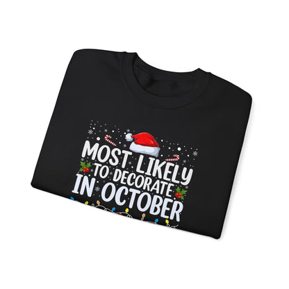 Most Likely to Decorate in October Graphic Sweatshirt
