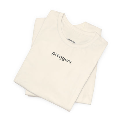 Preggers T-Shirt