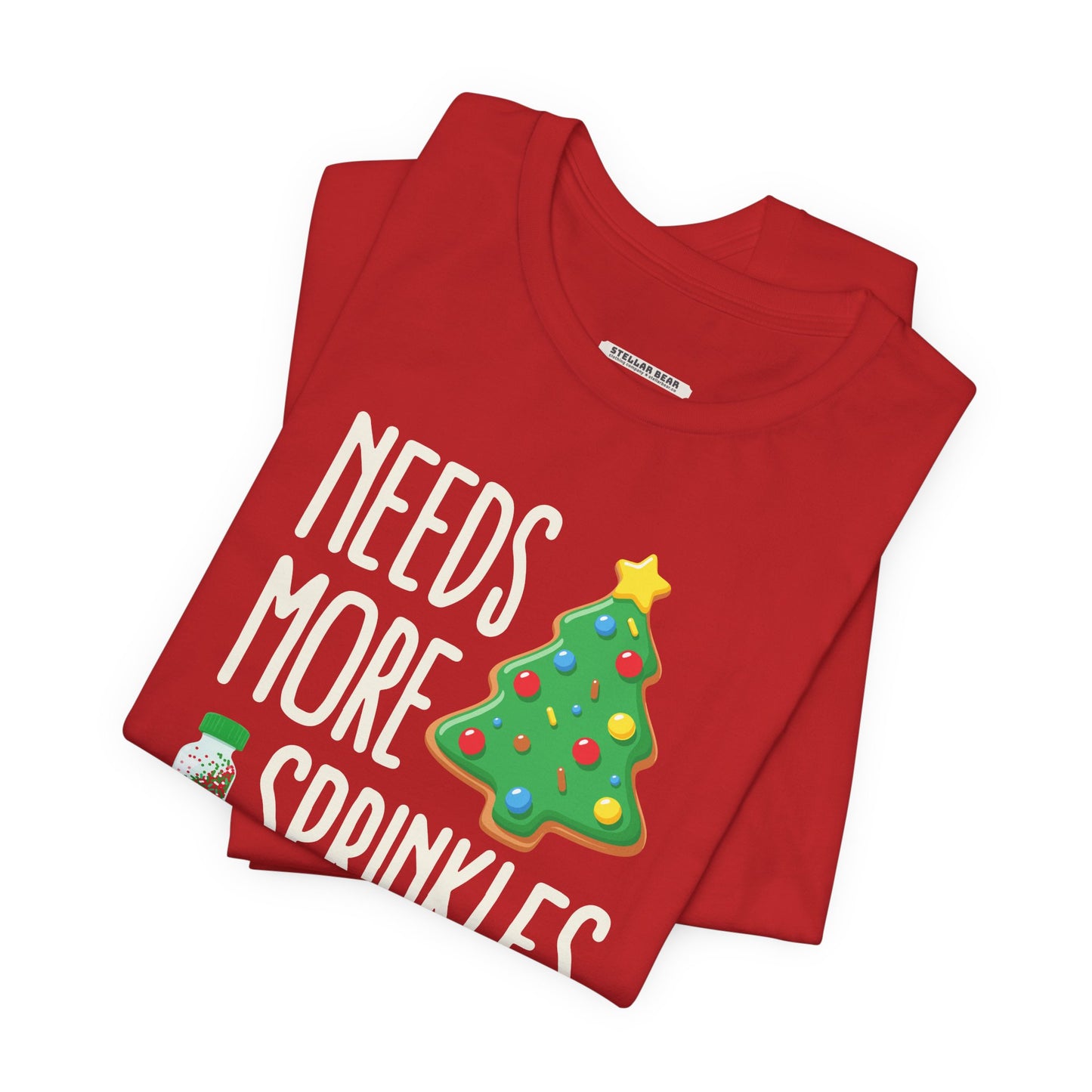 Needs More Sprinkles Graphic T-Shirt
