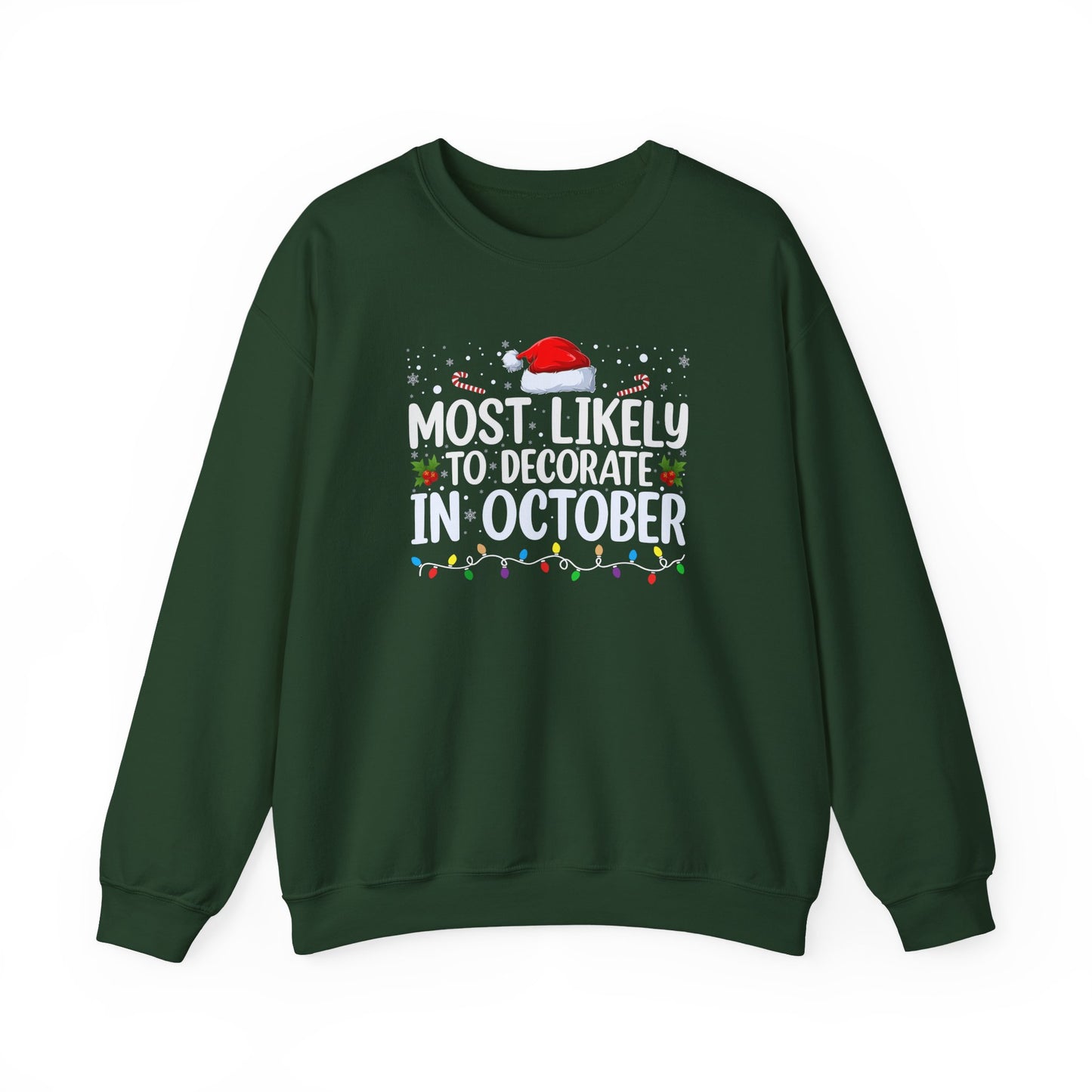Most Likely to Decorate in October Graphic Sweatshirt