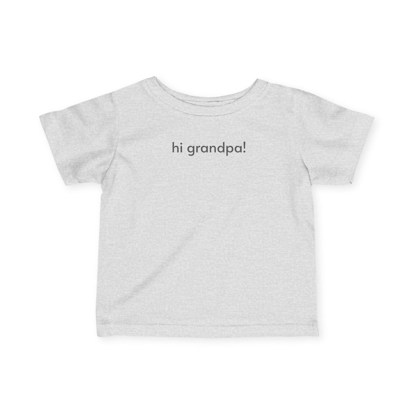 Hi Grandpa! Baby/Toddler Minimalist Style T-Shirt