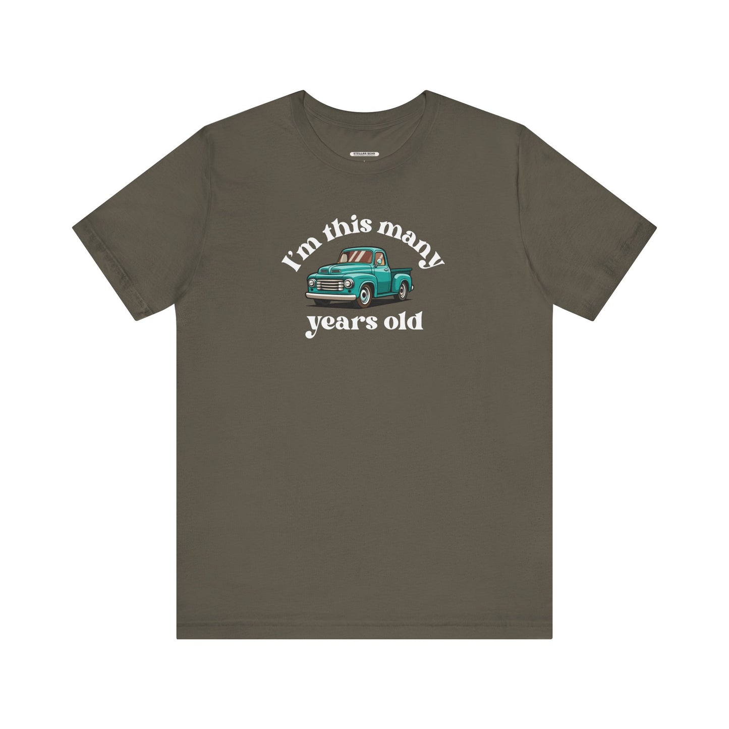 I'm This Many Years Old (Pickup Truck) Graphic T-Shirt