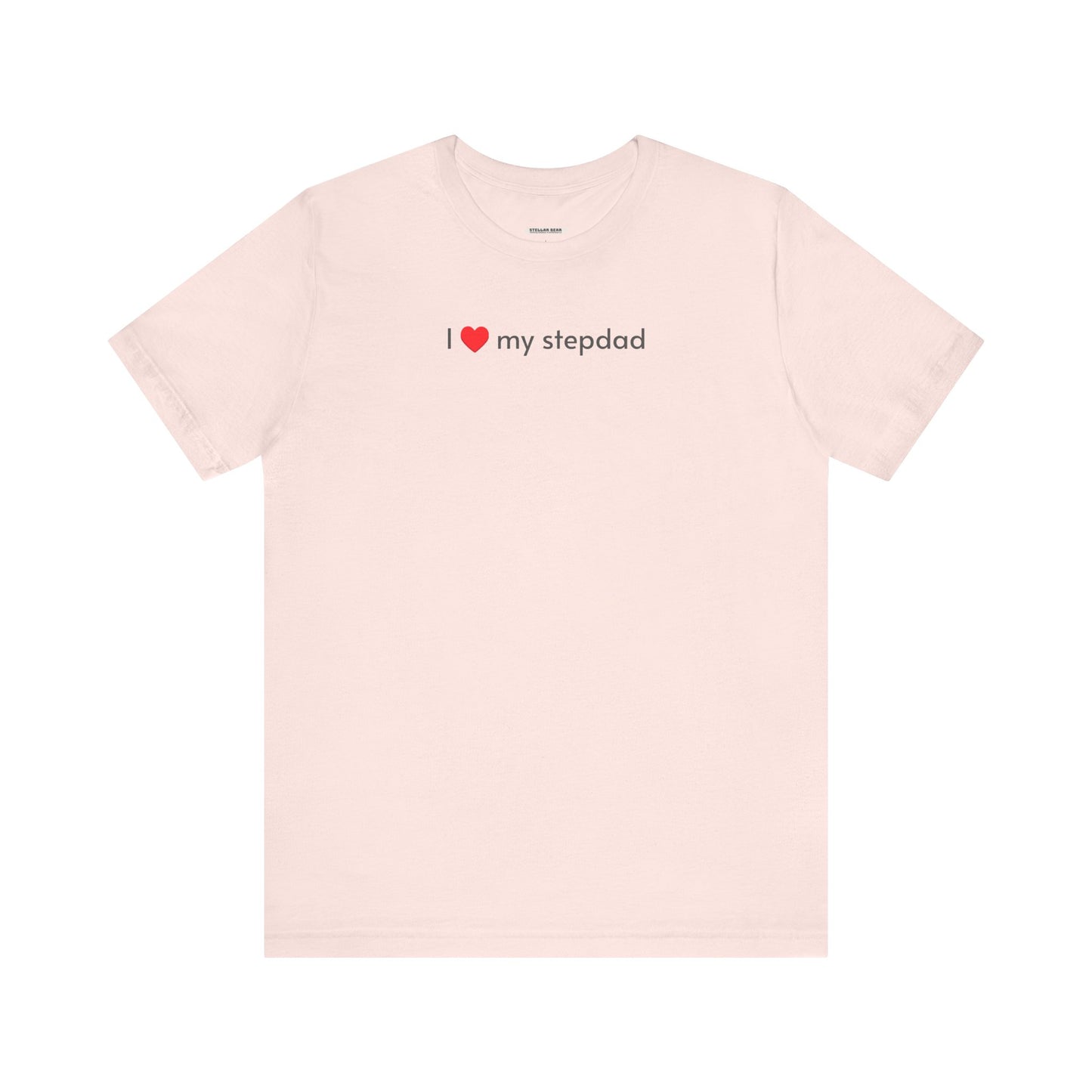 I Love My Stepdad Minimalist Style T-Shirt
