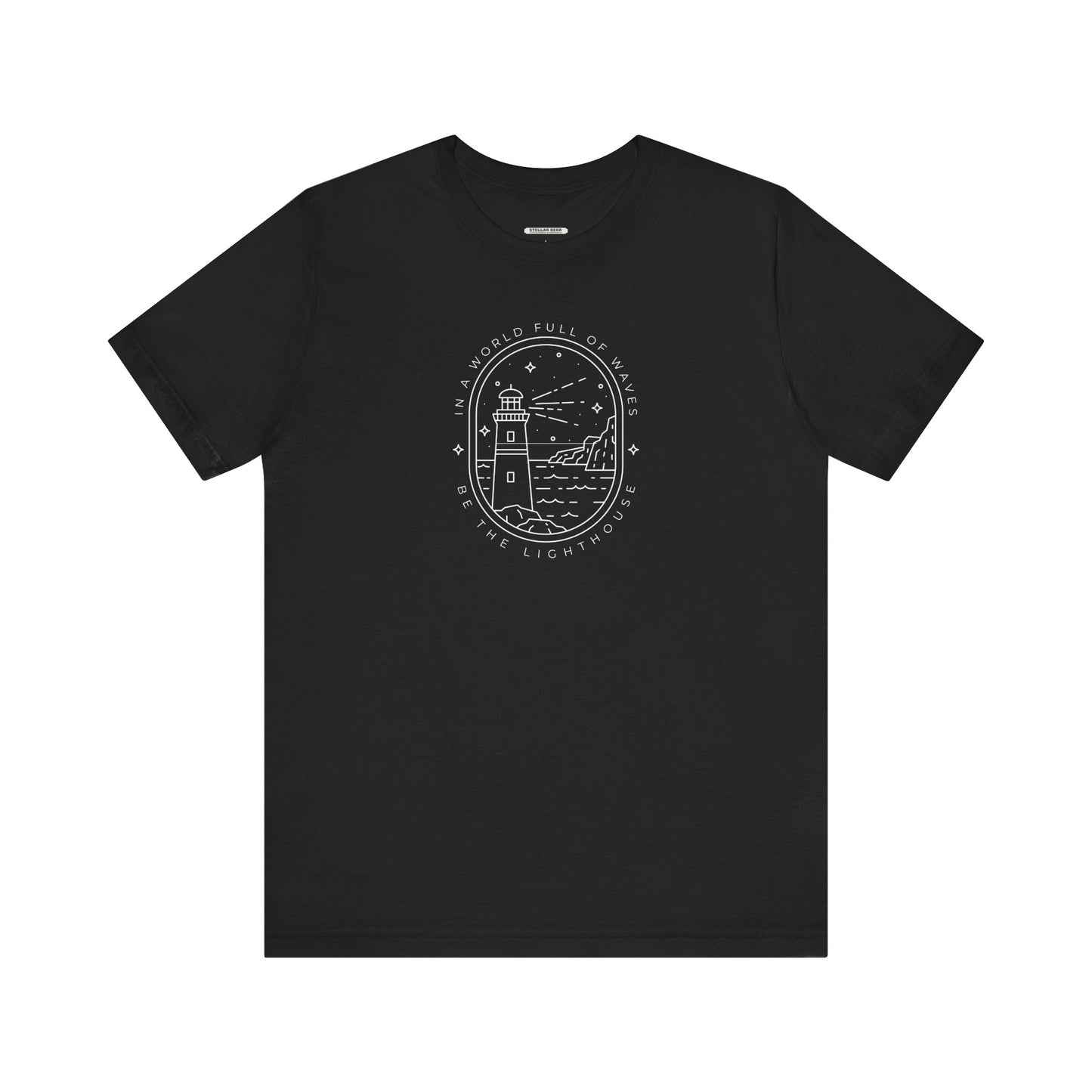 In a World Full of Waves, Be the Lighthouse Graphic T-Shirt