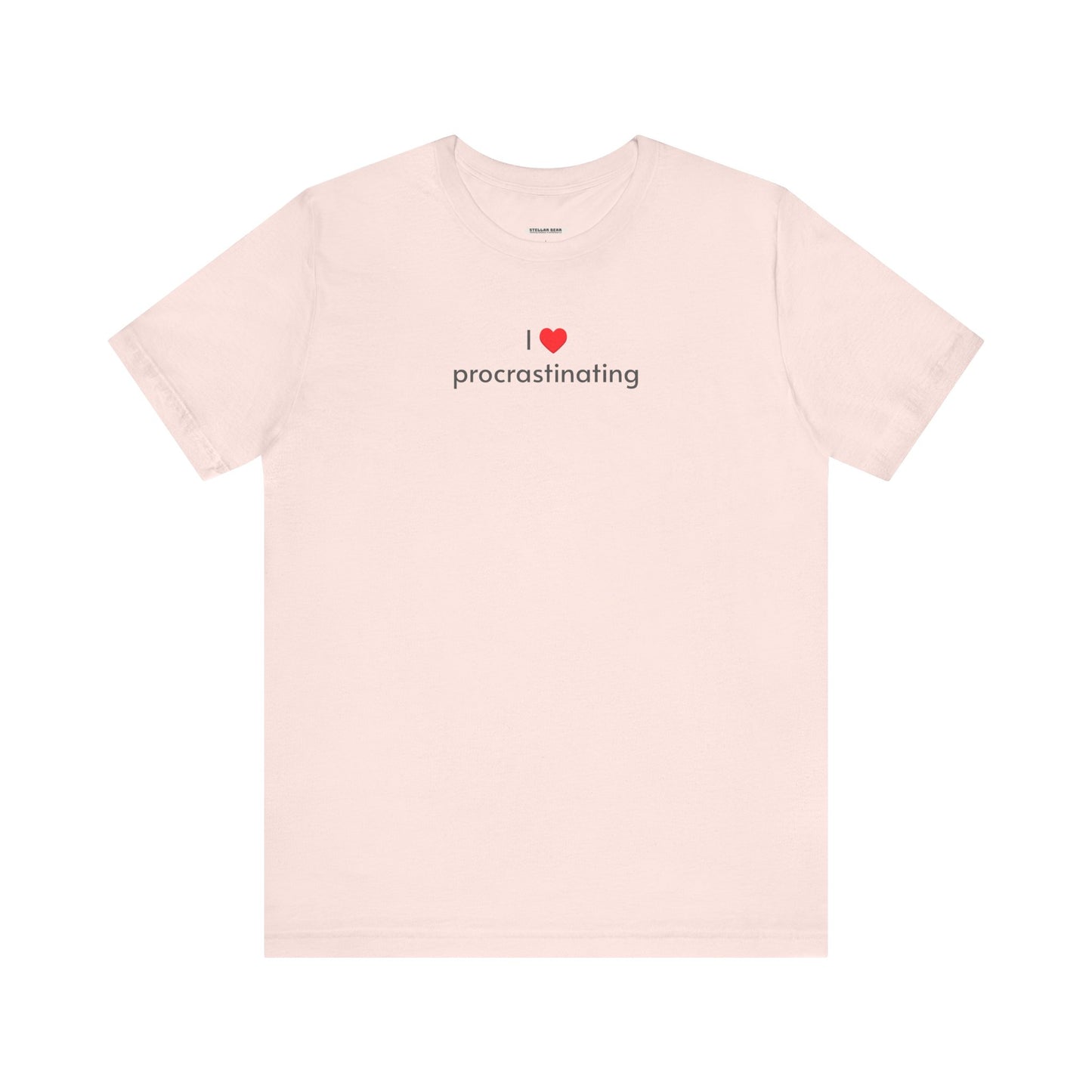 I Love Procrastinating T-Shirt