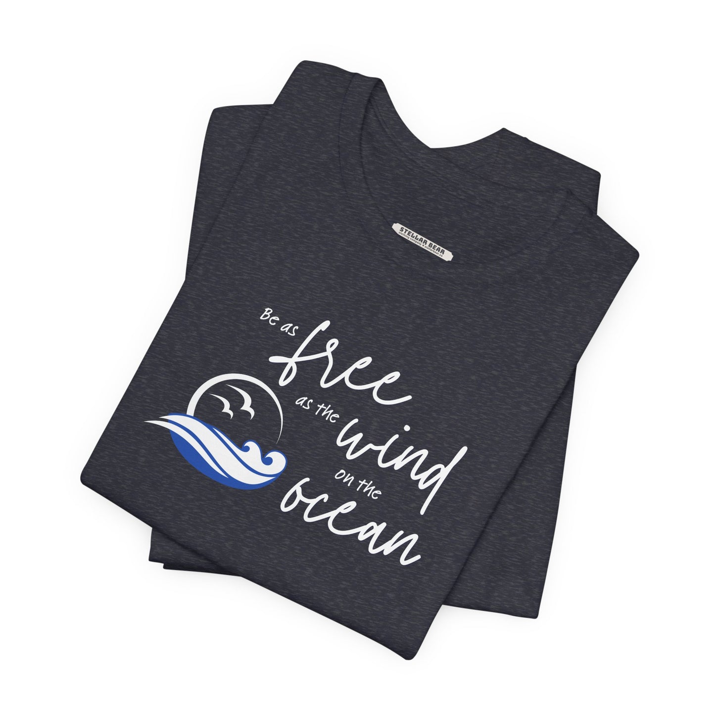 Be as Free as the Wind on the Ocean Graphic T-Shirt