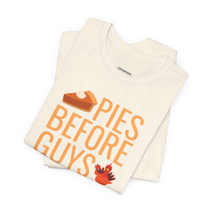 Pies Before Guys Graphic T-Shirt