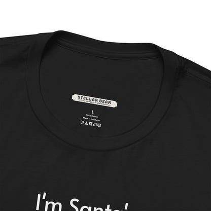 I'm Santa's Favorite Minimalist Style T-Shirt