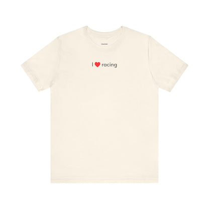 I Love Racing Minimalist Style T-Shirt