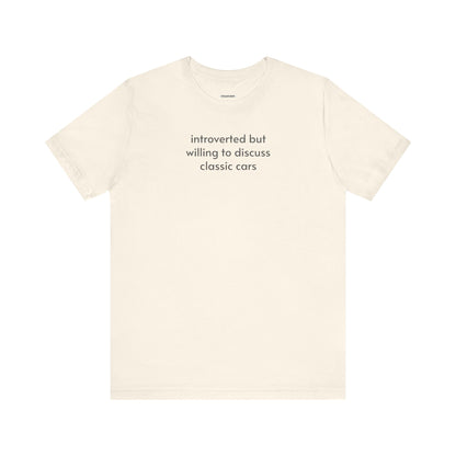 Introverted but Willing to Discuss Classic Cars Minimalist Style T-Shirt
