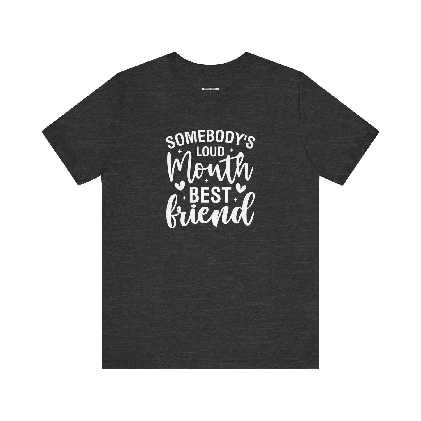 Somebody's Loud Mouth Best Friend Graphic T-Shirt