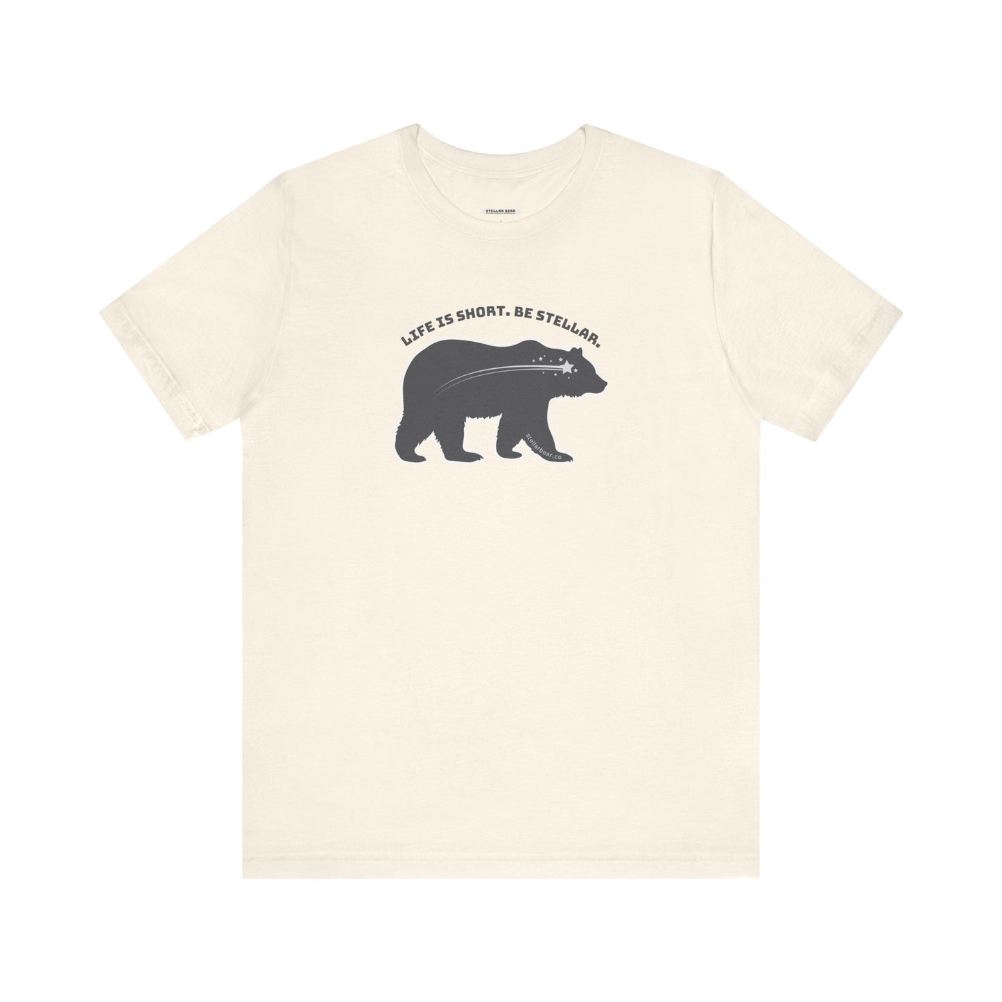 Lifs is Short. Be Stellar. With Stellar Bear Brand Logo Graphic T-Shirt