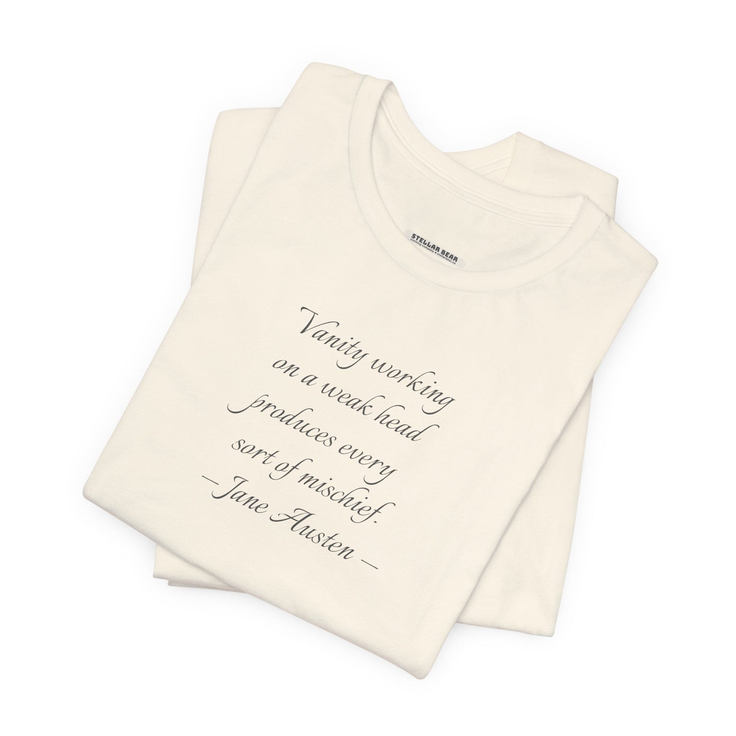 Vanity Quote T-Shirt (Jane Austen)