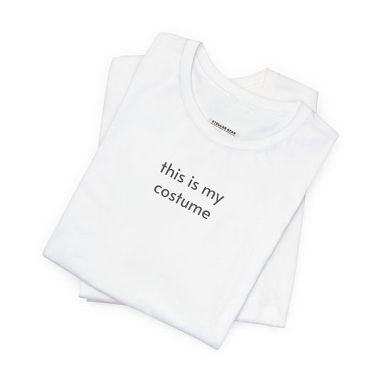This Is My Costume T-Shirt